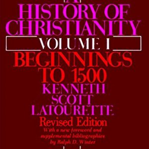 A History of Christianity, Volume 1: Beginnings to 1500 (Revised)